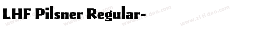 LHF Pilsner Regular字体转换